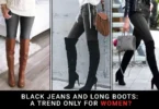 Black Jeans And Long Boots A Trend Only For Women