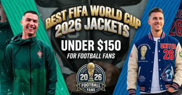 Best Fifa World Cup 2026 Jackets Under $150 for Football Fans