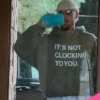 Justin Bieber It’s Not Clocking To You Hoodie